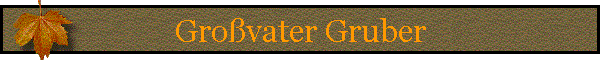 Großvater Gruber